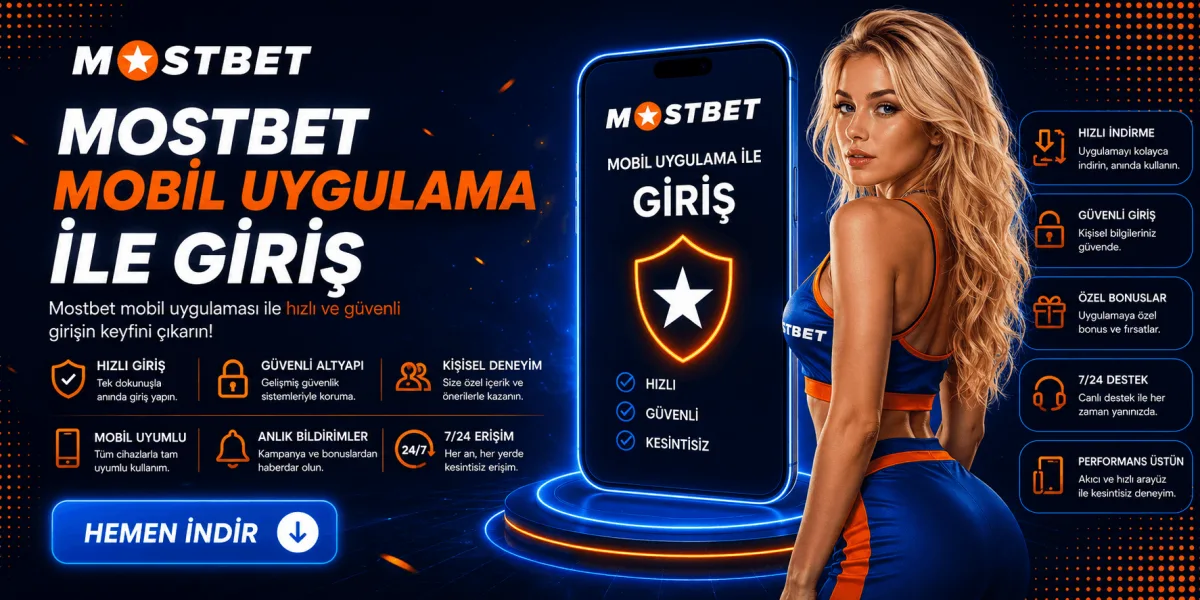 mostbet mobil uygulama ile giris